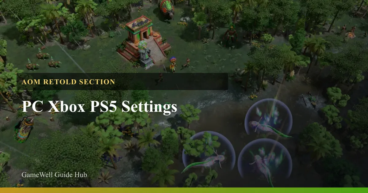 AoM Retold PC Xbox PS5 Settings Hub